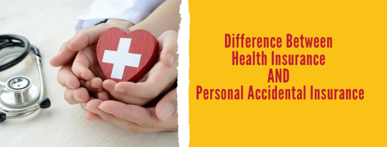 difference-between-health-insurance-and-personal-accidental-insurance